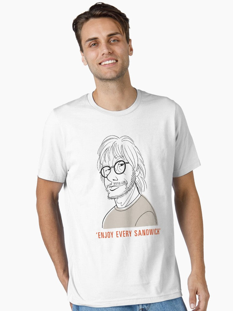 Enjoy every sandwich Essential T Shirt T Shirt Streetwear Style Gift Ready