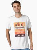 Support your local library Essential T Shirt T Shirt Best Seller Look Streetwear Essential