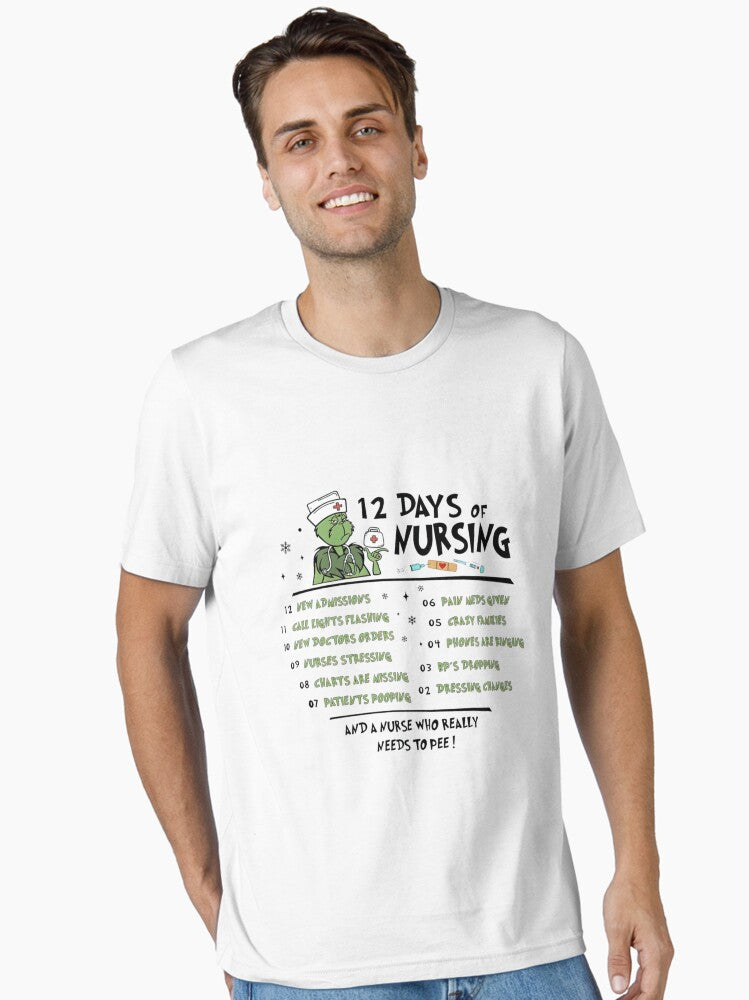 12 Days of Nursing Funny Grinch Nurse Christmas Parody Design Essential T Shirt T Shirt Holiday Trending Christmas Seaso