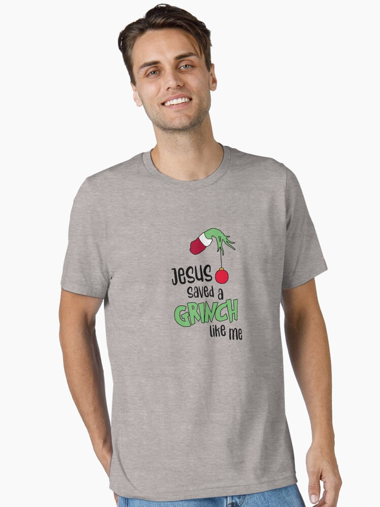 Jesus Saved A Grinch Like Me Essential T Shirt T Shirt Holiday Trending Christmas Season Pick