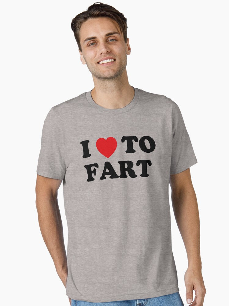 I Love To Fart Essential Shirt T Shirt Gift Ready