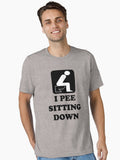 I PEE SITTING DOWN Essential T Shirt T Shirt High Search Demand Gift Ready