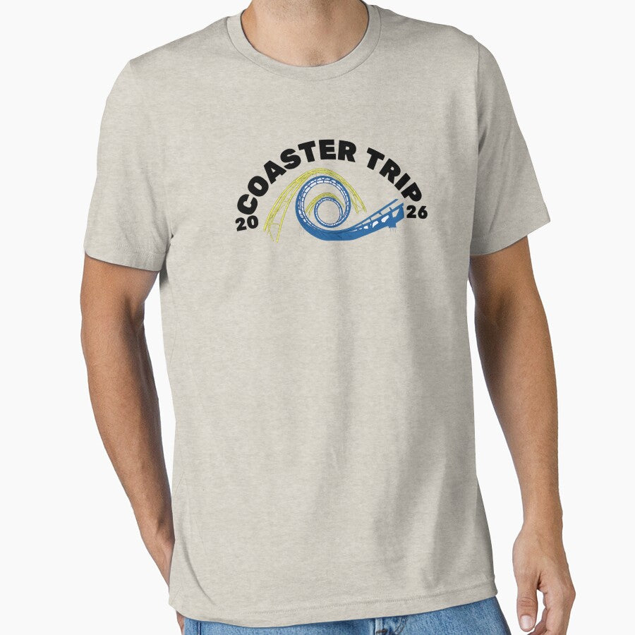 2026 Roller Coaster Trip by Trustruss Coasters Unisex T-shirt, Sweatshirt, Hoodie, Long Sleeve Tee