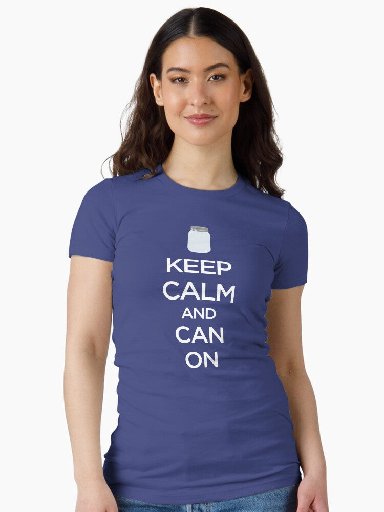 Keep Calm and Can On Canning Preserving Fitted T-Shirt