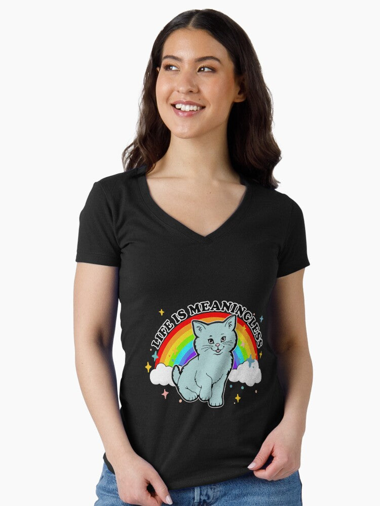 Life Is Meaningless Cute Nihilism Design Fitted V Neck T Shirt T Shirt High Search Demand Gift Ready