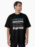 AWESOME AMAZING ALL TIME BASEBALL PLAYER T SHIRT Oversized T Shirt T Shirt Streetwear Style Gift Ready