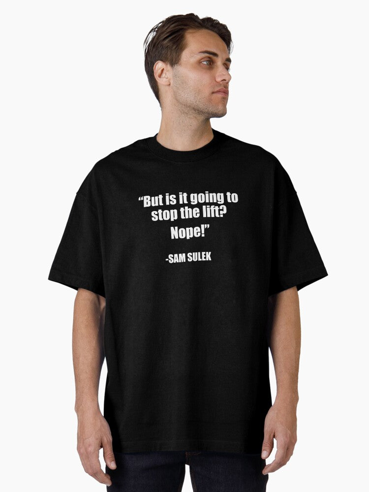 Sam Sulek Quote Gym Design Oversized T Shirt T Shirt Minimal Style