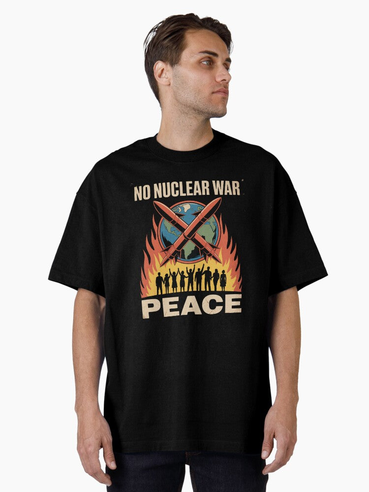 No War No War Stop War Peace War Protests Oversized Shirt T Shirt Peace Message