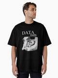 Data Ism 001 Oversized T Shirt T Shirt Gift Ready