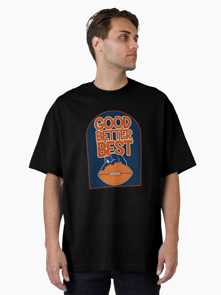 Good Better Best Oversized T Shirt T Shirt Minimal Style