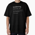 Bouldering Definition Motivational Climbing Dictionary Oversized T-Shirt for Sale by StrideSuccess