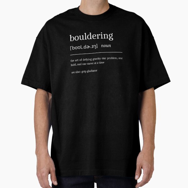 Bouldering Definition Motivational Climbing Dictionary Oversized T-Shirt for Sale by StrideSuccess