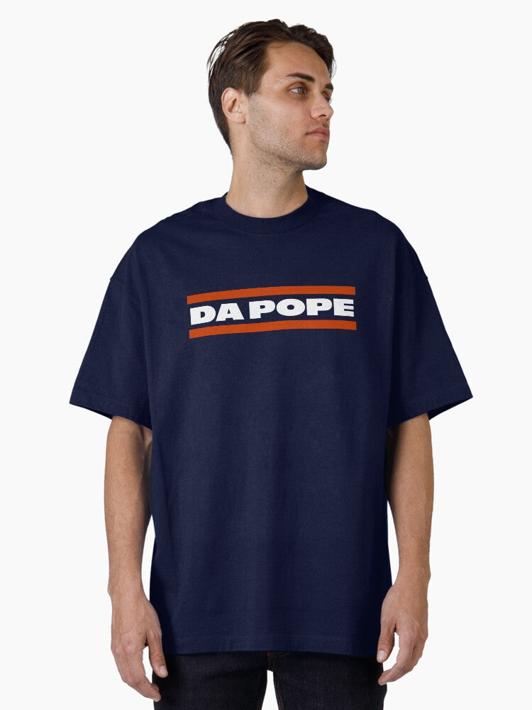 Da Pope Funny City Pope New Pope Catholic Meme Oversized T Shirt T Shirt Limited Vibe