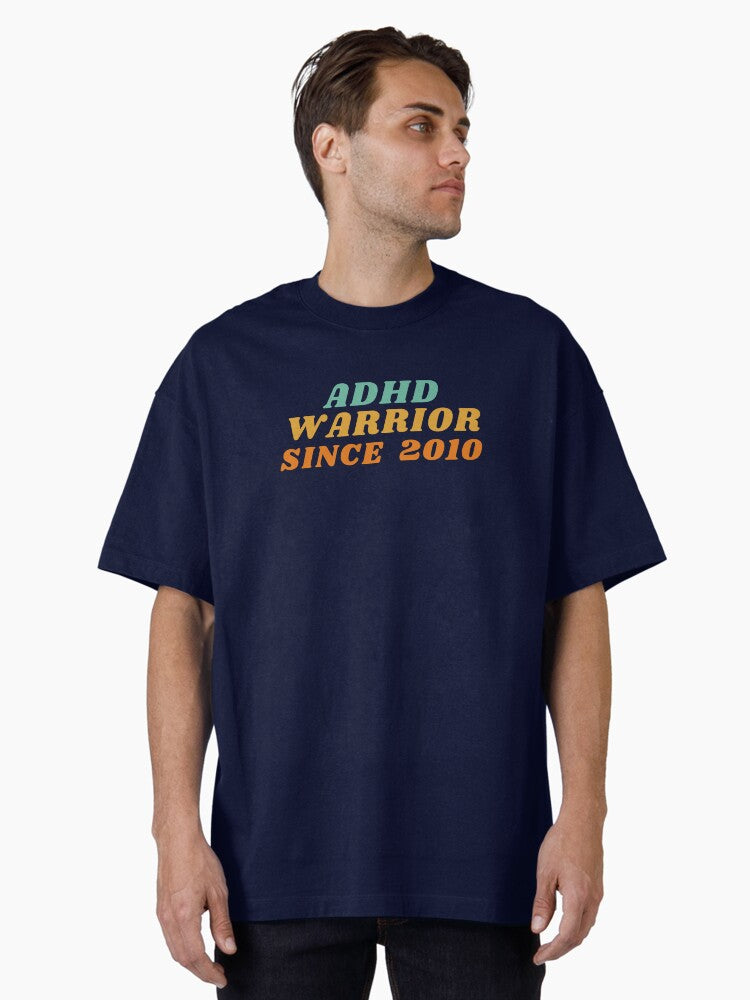 ADHD 2010 Oversized T-Shirt