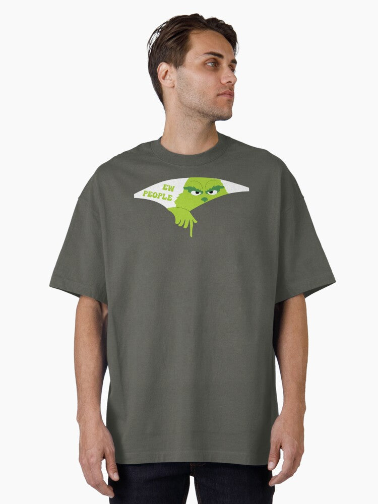 Grinch Ew People Funny Oversized T Shirt T Shirt Holiday Trending Christmas Season Pick