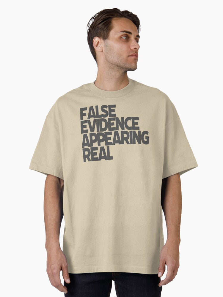 Fear False Evidence Appearing Real Gray Text Oversized T Shirt T Shirt Everyday Wear