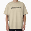 APP-UH-LATCH-UH Appalachia southern pronunciation  Oversized T-Shirt for Sale by TheWaterBirds