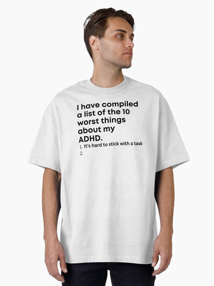 ADHD List Oversized T-Shirt