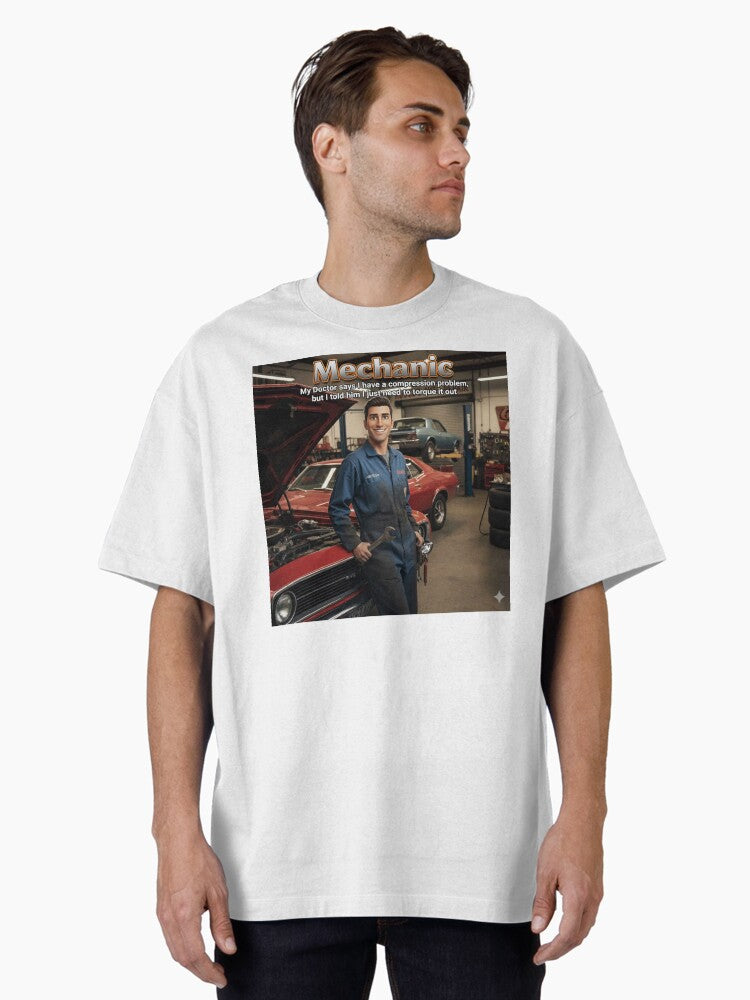 Mechanic as an Occupation Oversized T Shirt T Shirt Streetwear Style Gift Ready