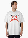 You re My Lobster He My Lobster Oversized Shirt T Shirt US Market