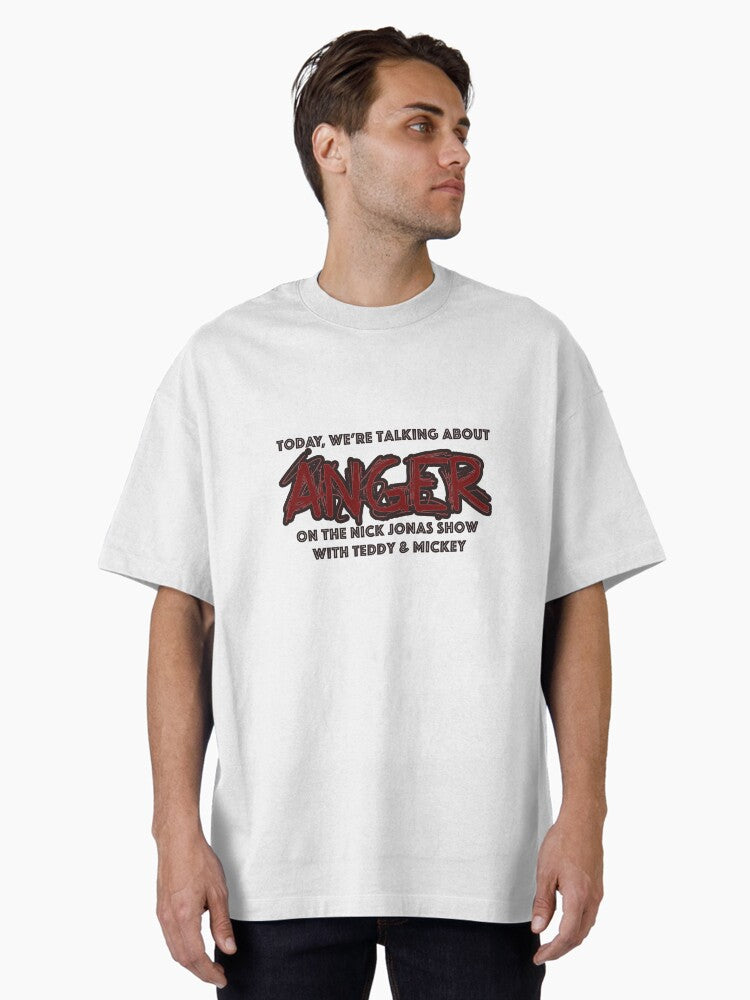 Today We're Talking About Anger Oversized T-Shirt T-Shirt | Streetwear Vibe | Must-Have Style