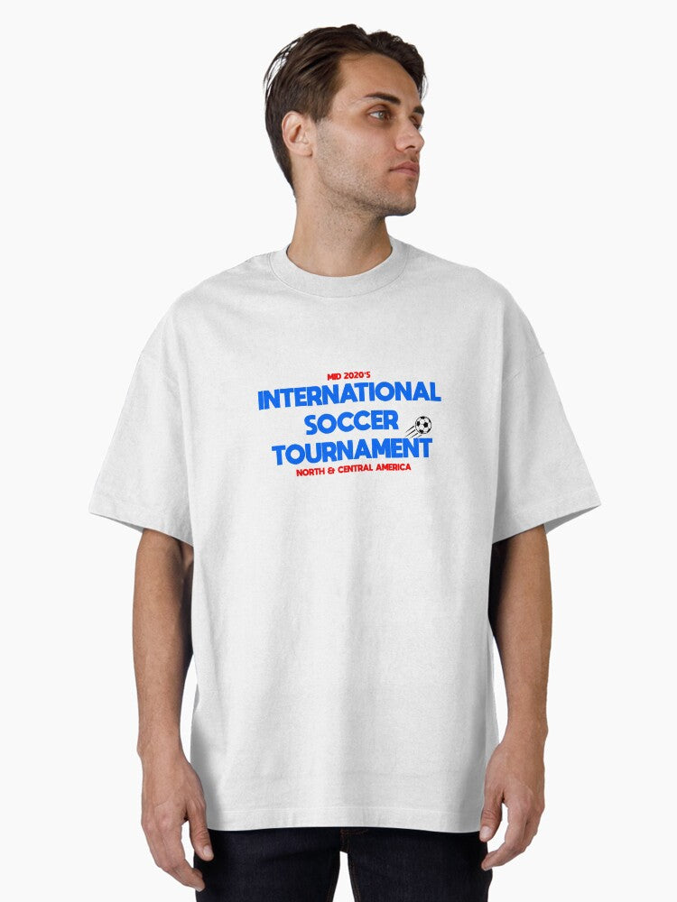 International Soccer Tournament Oversized T-Shirt