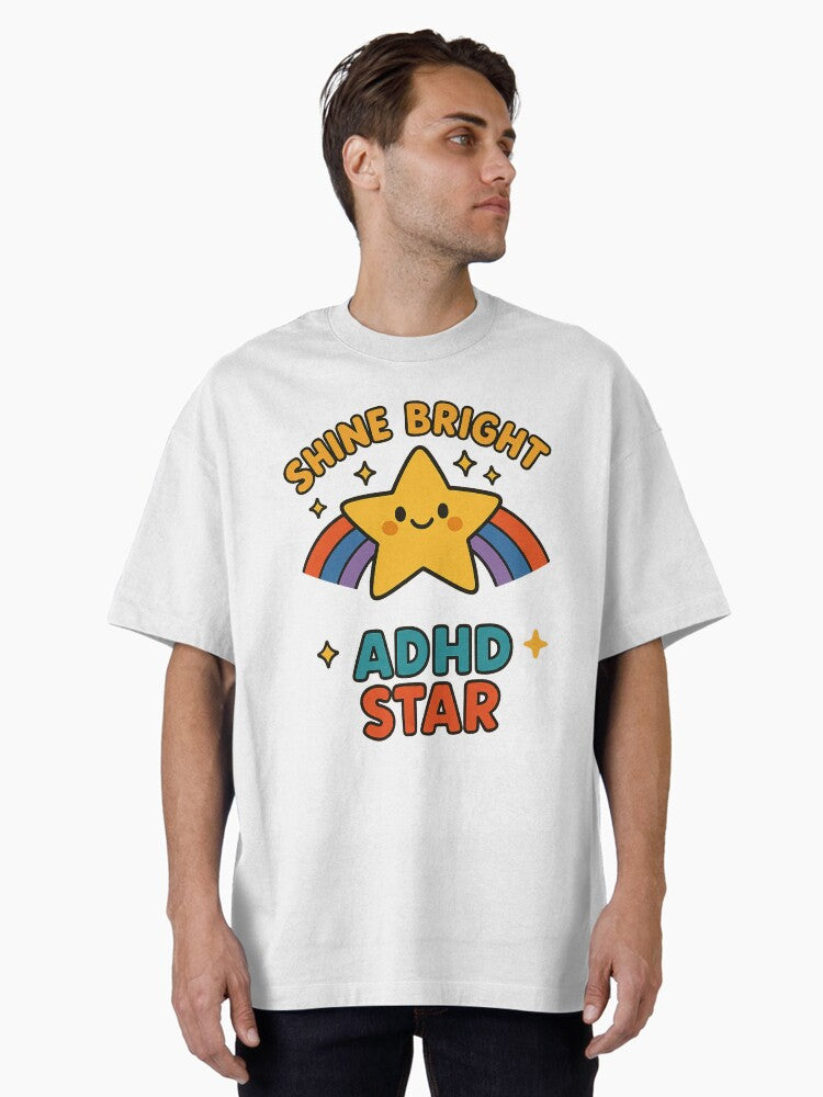 Shine Bright ADHD Star – Be Unstoppable Oversized T-Shirt
