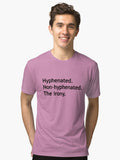 Hyphenated Non hyphenated The irony Tri blend T Shirt T Shirt Trending US Fan Favorite