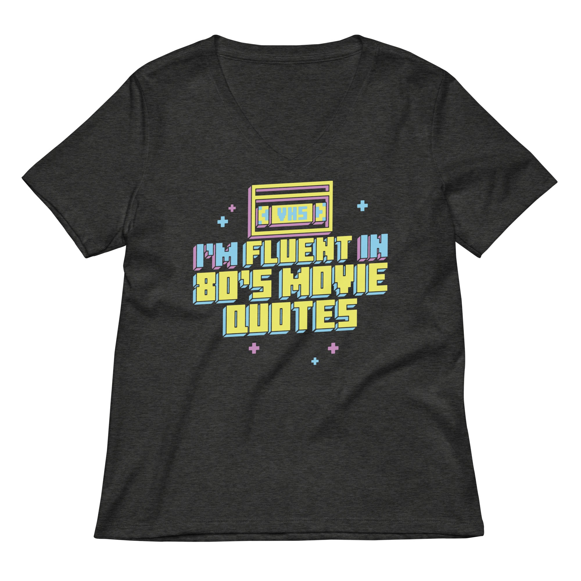 I M Fluent In 80 S Movie Quotes Women V Neck Tee V Neck T Shirt Minimal Style
