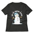Up To Snow Good Women S V Neck Tee V Neck T Shirt Premium Print