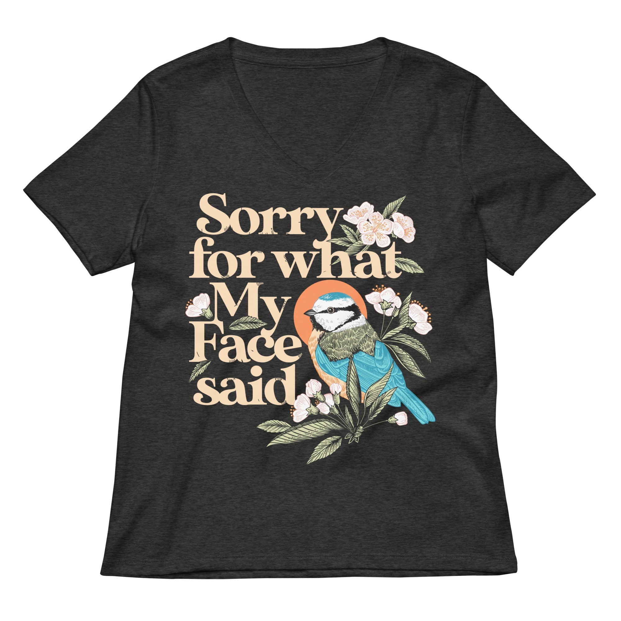 Sorry For What My Face Said Women S V Neck Tee V Neck T Shirt Everyday Wear