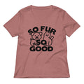 So Fur Good Women S V Neck Tee V Neck T Shirt Premium Print