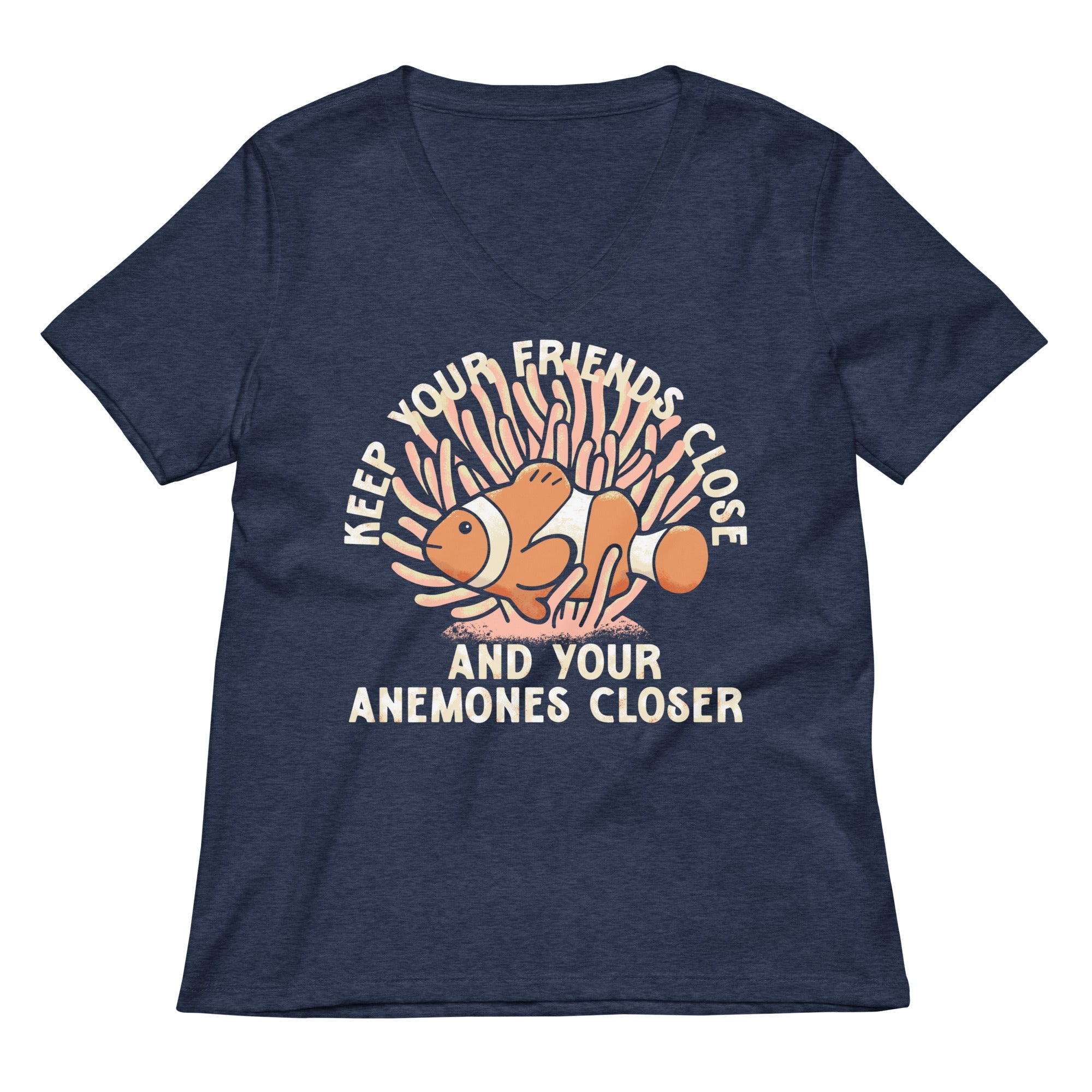 Keep Your Friends Close And Anemones Closer Women S V Neck Tee V Neck T Shirt Minimal Style