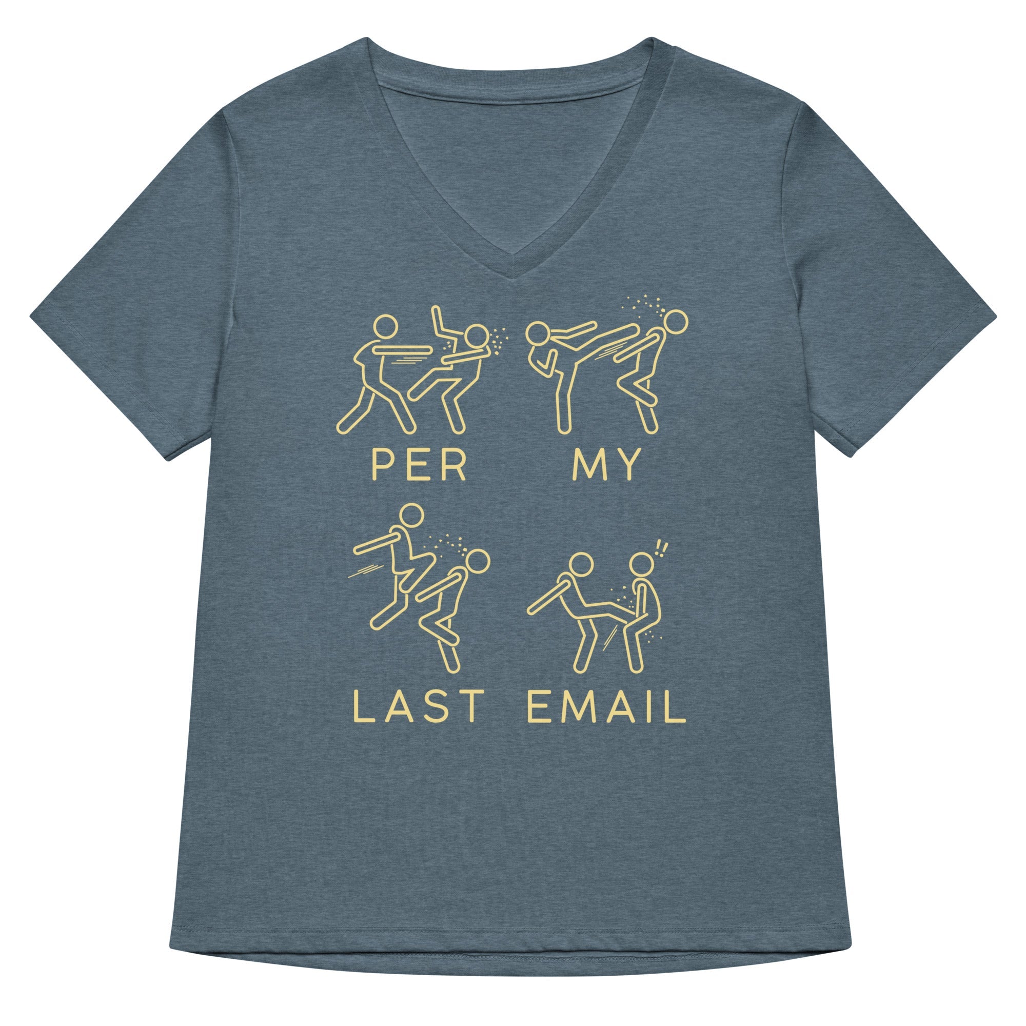 Per My Last Email Women S V Neck Tee V Neck T Shirt Everyday Wear