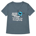 Never Trust An Atom They Make Up Everything Women S V Neck Tee V Neck T Shirt Minimal Style