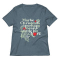 Maybe Christmas Perhaps Means A Little Bit More Women S V Neck Tee V Neck T Shirt Premium Print