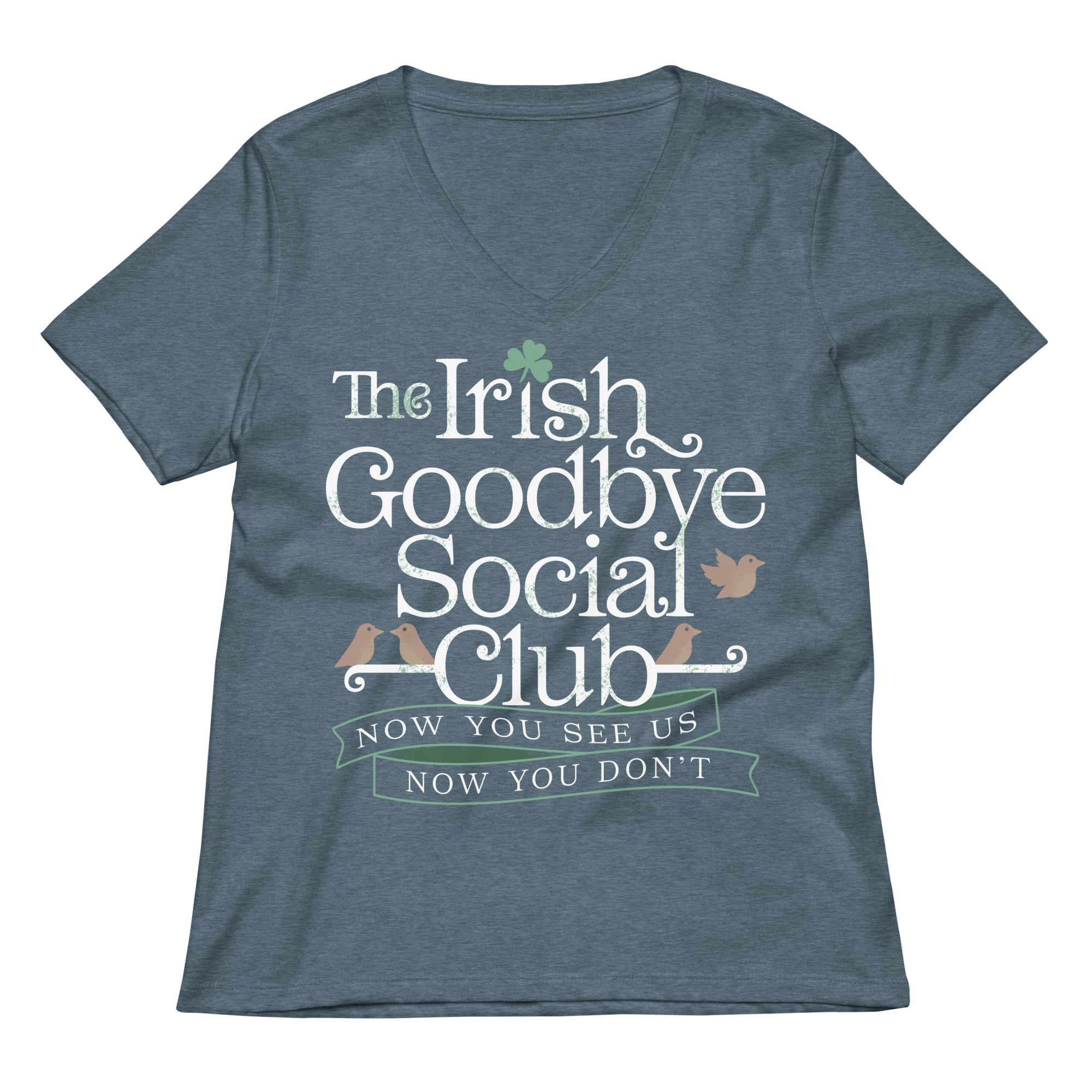 The Irish Goodbye Social Club Women S V Neck Tee V Neck T Shirt Premium Print