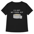 I Ll Get My Tool Kit Women S V Neck Tee V Neck T Shirt Everyday Wear
