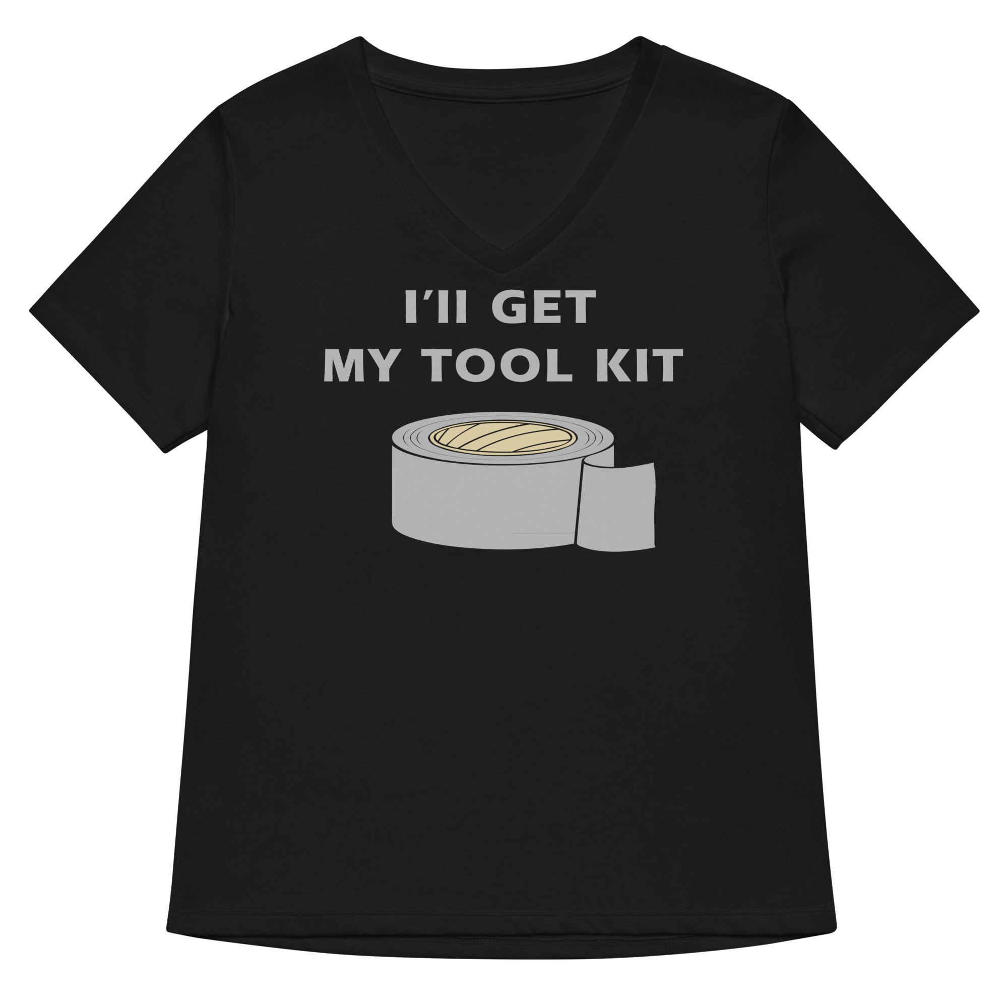 I Ll Get My Tool Kit Women S V Neck Tee V Neck T Shirt Everyday Wear