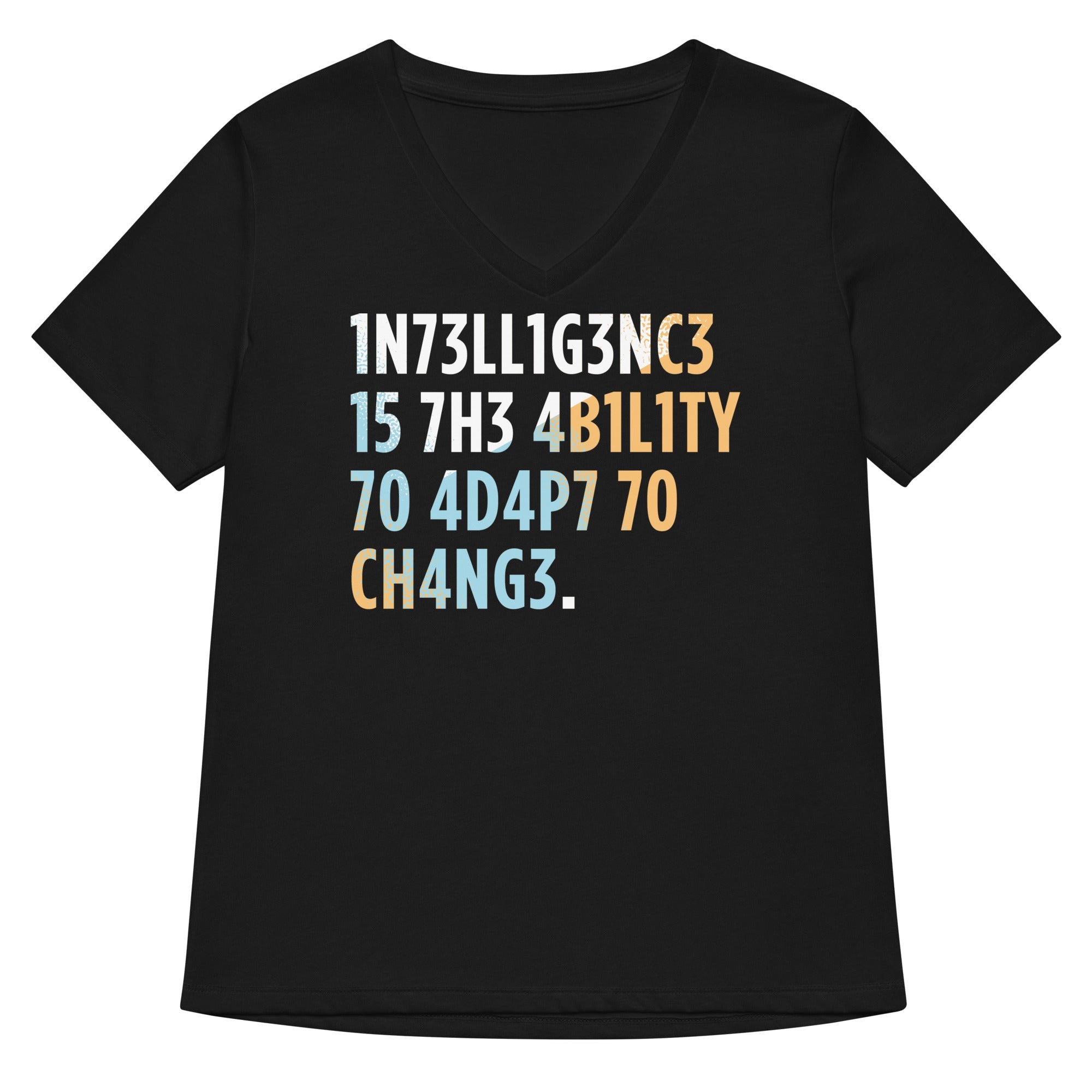 Intelligence Is The Ability To Adapt Women S V Neck Tee V Neck T Shirt Minimal Style
