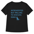 Introverted But Willing To Discuss Dogs Women S V Neck Tee V Neck T Shirt Clean Design