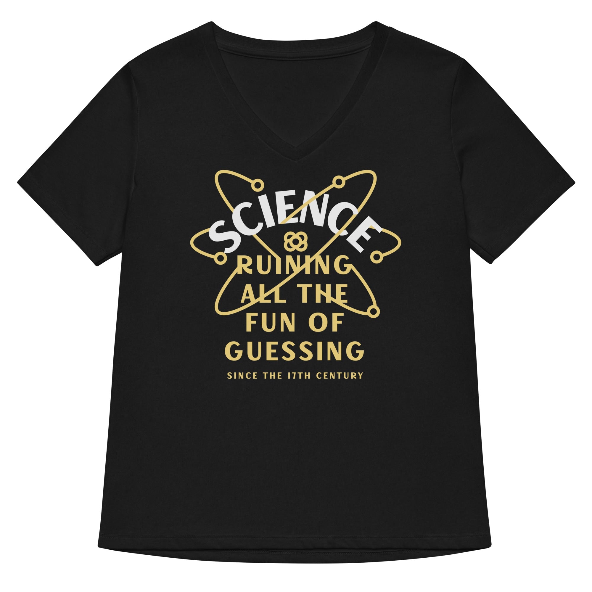 Science Ruining All The Fun Of Guessing Women S V Neck Tee V Neck T Shirt US Trend
