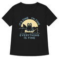 It S Fine I M Everything Is Women V Neck Tee V Neck T Shirt Premium Print