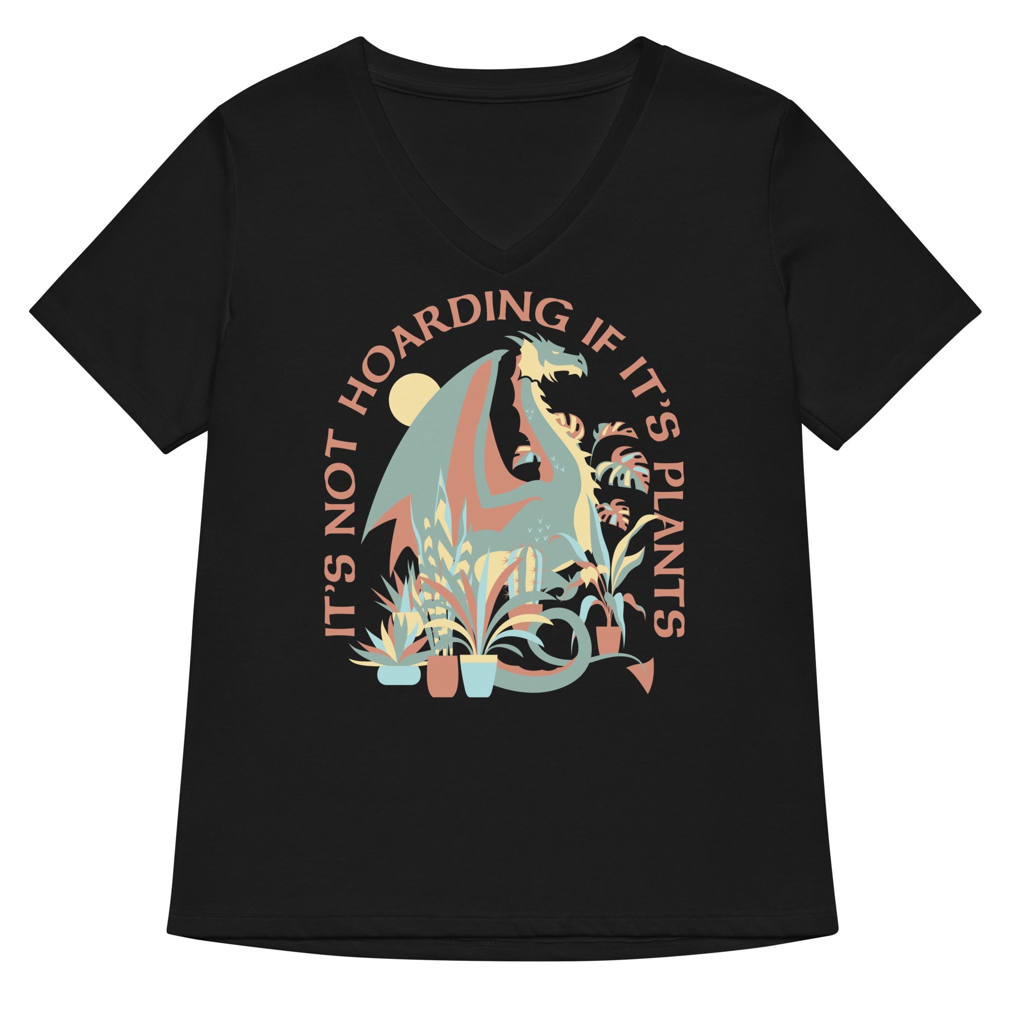 It S Not Hoarding If Plants Women V Neck Tee V Neck T Shirt Gift Ready