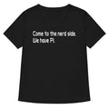 Come To The Nerd Side We Have Pi Women S V Neck Tee V Neck T Shirt Minimal Style