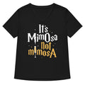It S Mimosa Not Women V Neck Tee V Neck T Shirt Premium Print