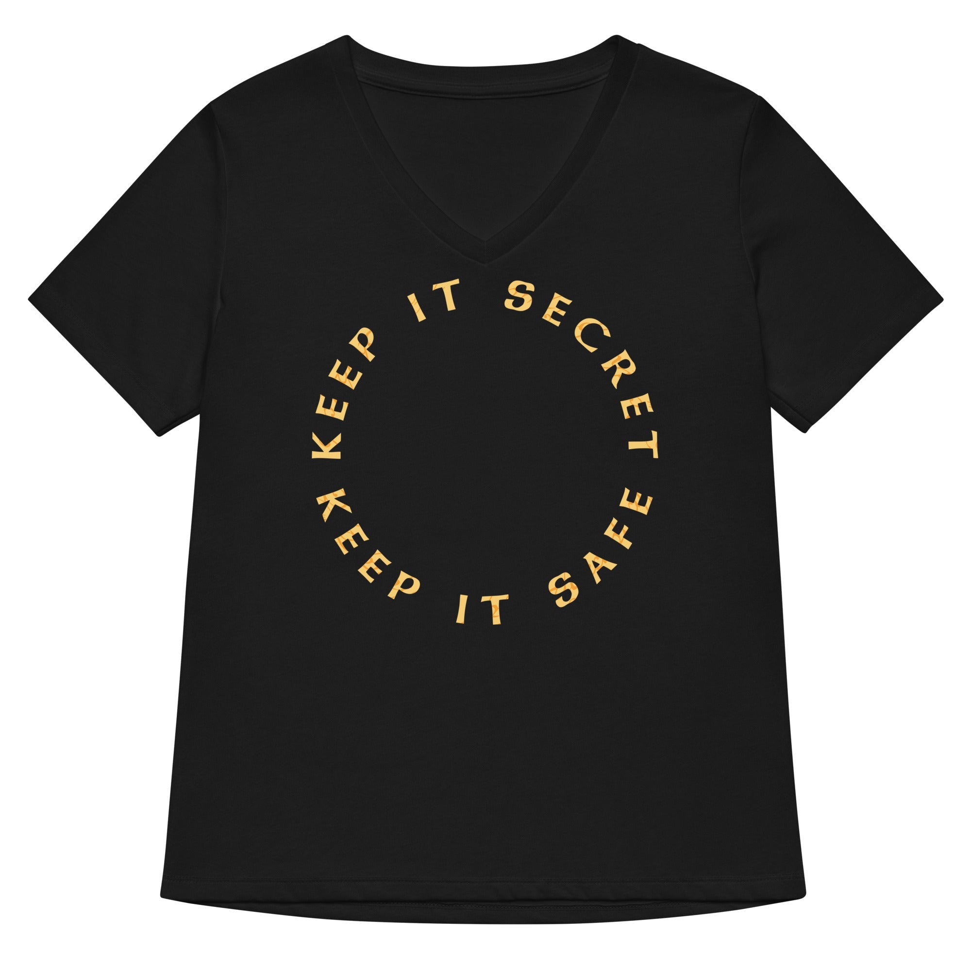 Keep It Secret Safe Women S V Neck Tee V Neck T Shirt Clean Design