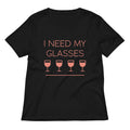 I Need My Glasses Women S V Neck Tee V Neck T Shirt US Trend