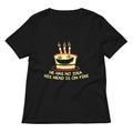 He Has No Idea His Head Is On Fire Women S V Neck Tee V Neck T Shirt Premium Print