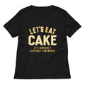 Let S Eat Cake Women V Neck Tee V Neck T Shirt Premium Print